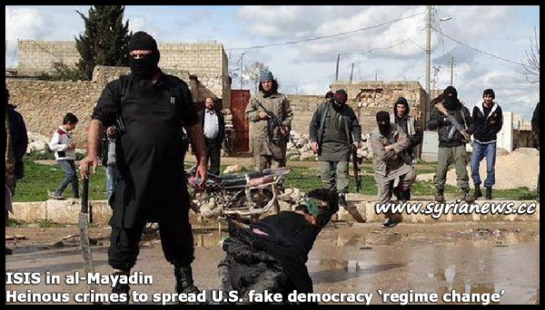image-ISIS in al-Mayadin - Heinous crimes to spread US fake democracy aka 'regime change'