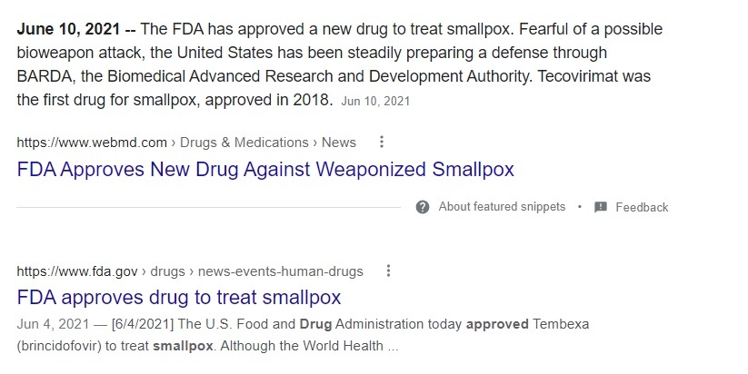 June 2021, the FDA approves a new drug to treat the eradicated smallpox.
