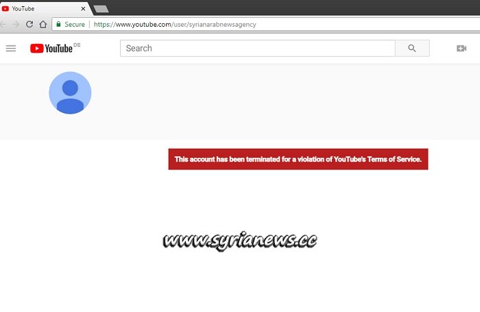 Google YouTube Terminated Syrian SANA Channel