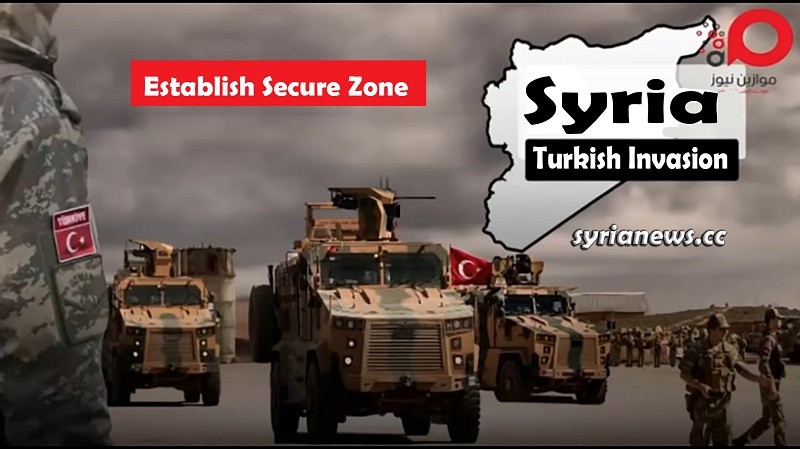Turkish invasion of Syria to establish a secured zone - no fly zone