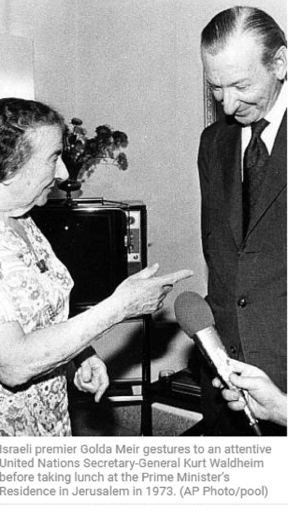 Nazi Waldheim with Golda Meir.