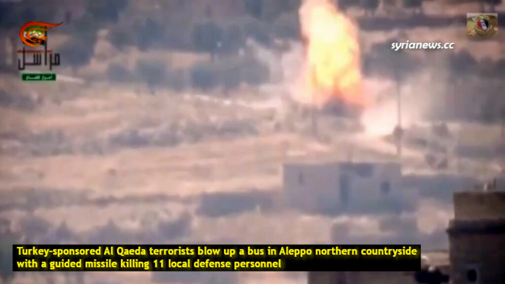Turkey-sponsored Al Qaeda terrorists blow up a bus in Aleppo northern countryside killing 11 local defense personnel - عصابات القاعدة التابعة لتركيا تفجر بصاروخ موجه باص ينقل عناصر من قوات الدفاع المحلية وتقتل 11 منهم