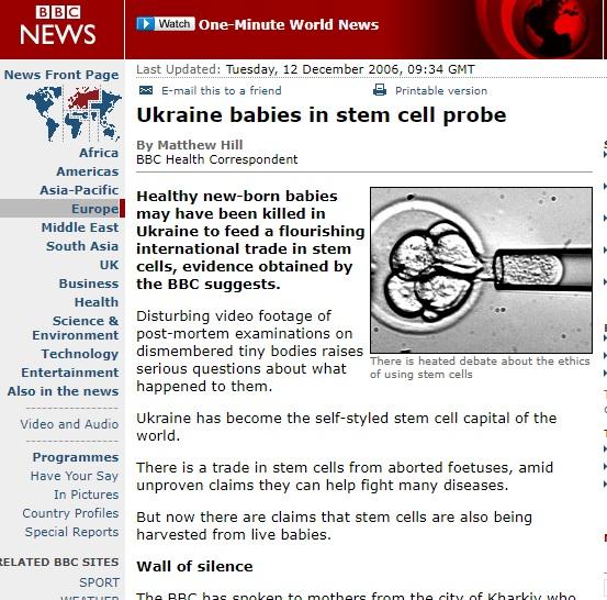 ''Ukraine has become the self-styled stem cell capital of the world." -- BBC