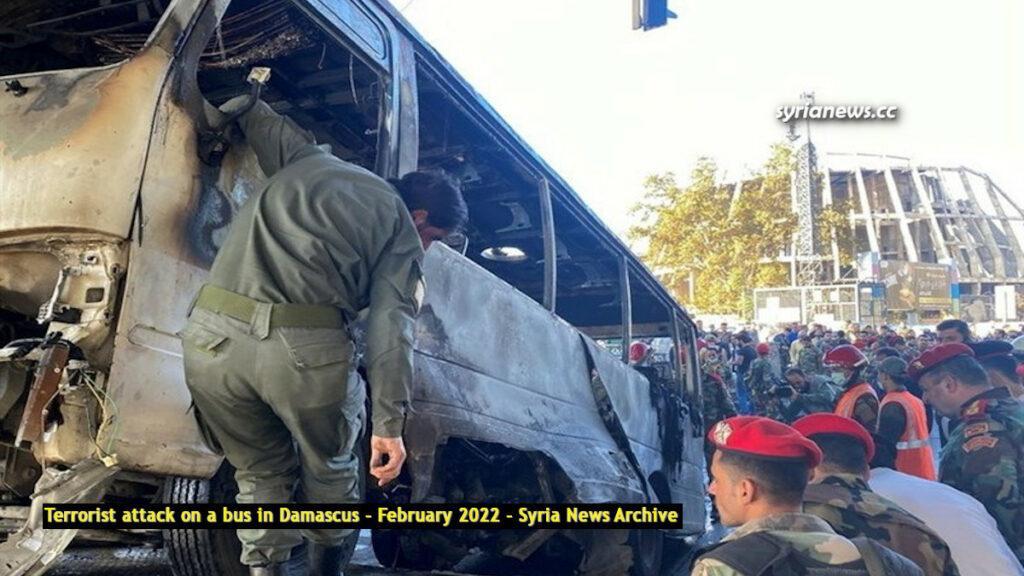 Terrorist attack on a bus in Damascus - February 2022 Syria News Archive