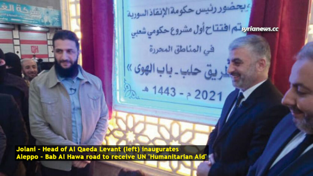 Jolani - Head of Al Qaeda Levant Nusra Front HTS inaugurates Aleppo - Bab Al Hawa road to reeive UN Humanitarian Aid