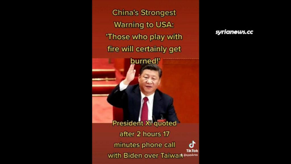 China President Xi Jinping warning US Biden of burning with fire he is starting in Taiwan