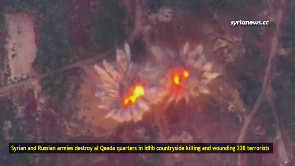Syrian and Russian armies destroy al Qaeda quarters in Idlib countryside killing and injuring 228 terrorists