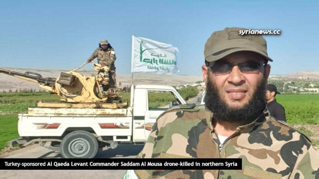 Al Qaeda Levant commander Saddam Al Mousa killed by drone attack in northern Syria