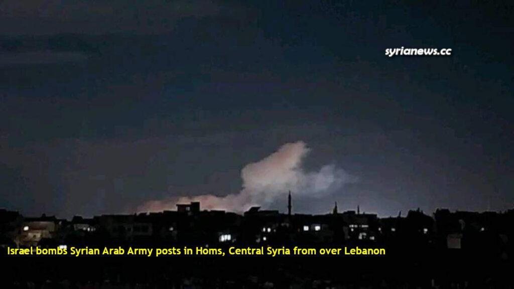 Israel bombs Homs in Central Syria from over Lebanon