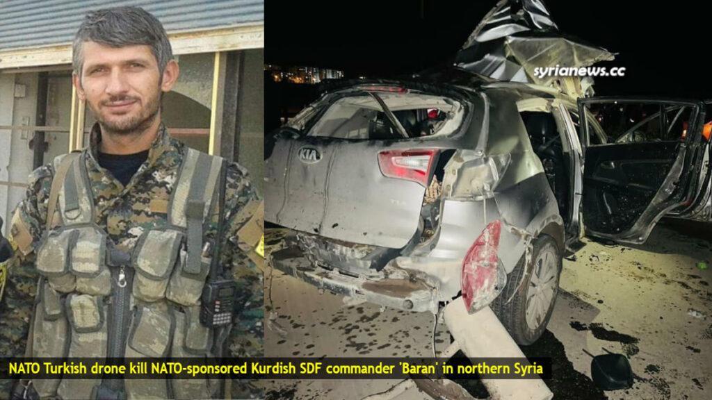 NATO Turkish drone kill NATO sponsored Kurdish SDF commander Baran in Syria