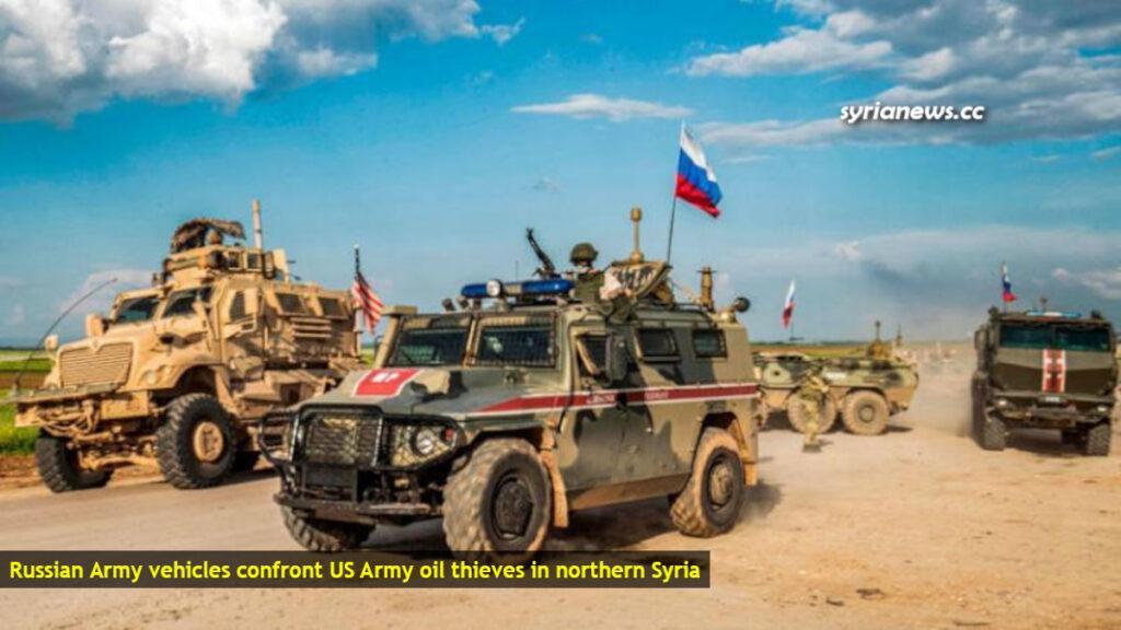 Russian Army in northeastern Syria confront US Army oil thieves