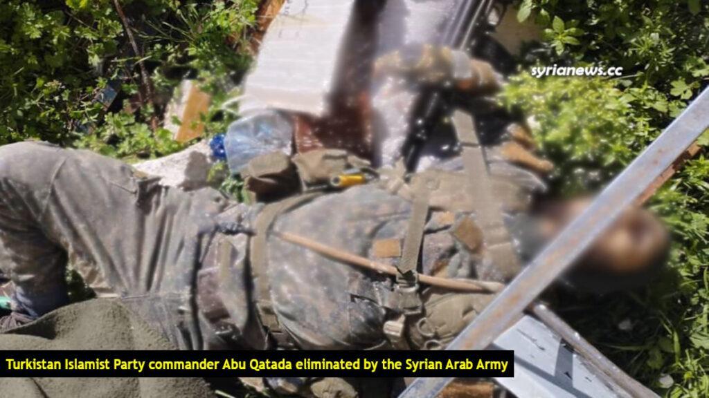 Syrian Army eliminates a group of Al Qaeda Turkistan Islamist Party terrorists
